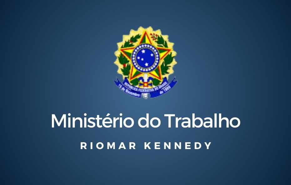 Ministério do Trabalho de Riomar Kennedy